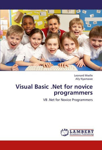 Visual Basic .Net for novice programmers