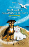 Holly und Hein - Vom Hundeleben zur High Society