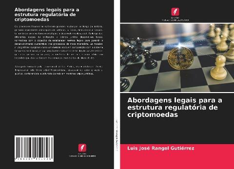 Abordagens legais para a estrutura regulatória de criptomoedas
