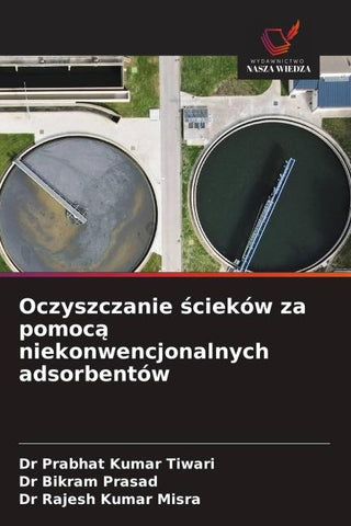 Oczyszczanie ¿cieków za pomoc¿ niekonwencjonalnych adsorbentów