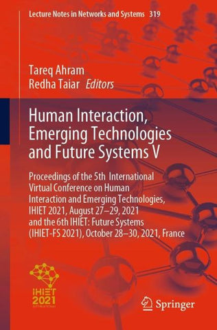 Human Interaction, Emerging Technologies and Future Systems V