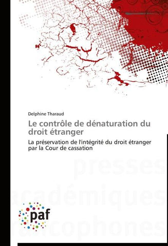 Le contrôle de dénaturation du droit étranger