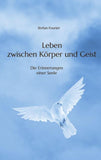 Leben zwischen Körper und Geist