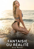 Fantaisie ou Réalité