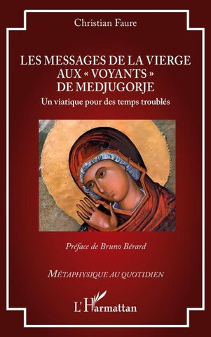 Les messages de la Vierge aux ' voyants ' de Medjugorje