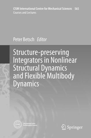 Structure-preserving Integrators in Nonlinear Structural Dynamics and Flexible Multibody Dynamics
