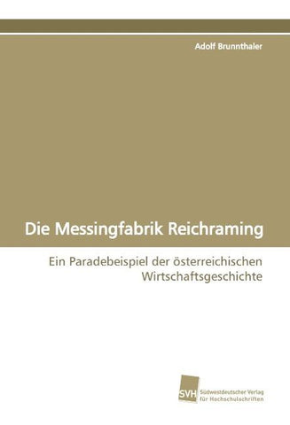 Die Messingfabrik Reichraming