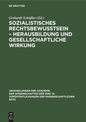 Sozialistisches Rechtsbewußtsein – Herausbildung und gesellschaftliche Wirkung