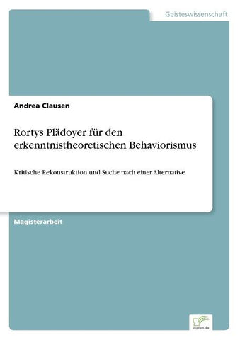 Rortys Plädoyer für den erkenntnistheoretischen Behaviorismus