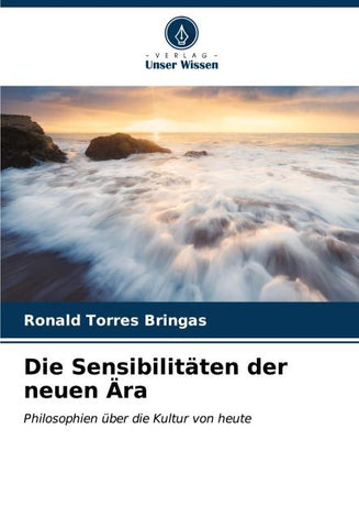 Die Sensibilitäten der neuen Ära