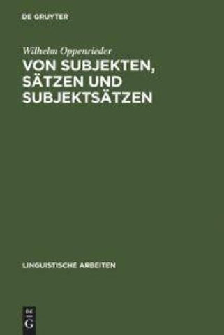 Von Subjekten, Sätzen und Subjektsätzen