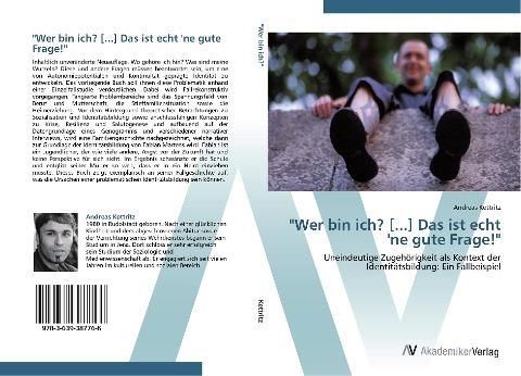 "Wer bin ich? [...] Das ist echt 'ne gute Frage!"
