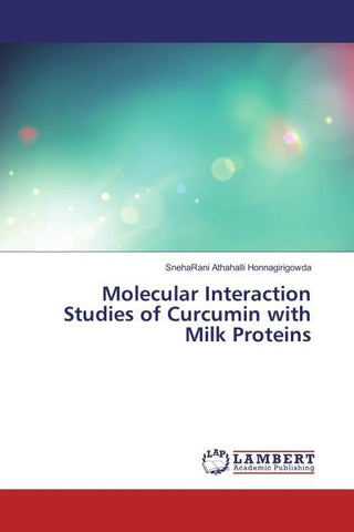 Molecular Interaction Studies of Curcumin with Milk Proteins