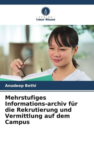 Mehrstufiges Informations-archiv für die Rekrutierung und Vermittlung auf dem Campus