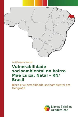 Vulnerabilidade socioambiental no bairro Mãe Luiza, Natal - RN/ Brasil