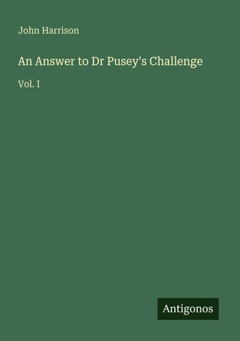 An Answer to Dr Pusey's Challenge