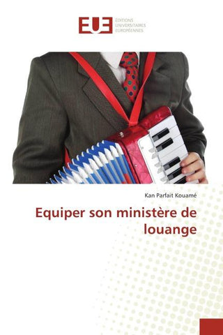 Equiper son ministère de louange