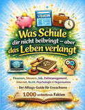Was Schule dir nicht beibringt - aber das Leben verlangt