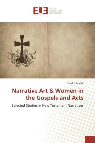 Narrative Art & Women in the Gospels and Acts