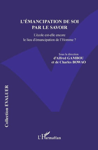 L'émancipation de soi par le savoir