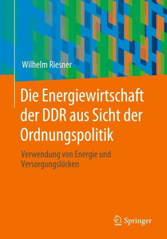 Die Energiewirtschaft der DDR aus Sicht der Ordnungspolitik