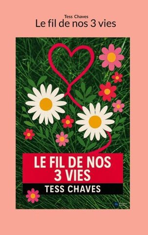 Le fil de nos 3 vies