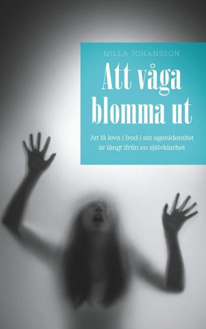 Att våga blomma ut