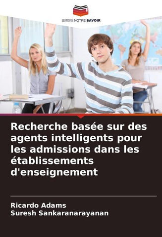 Recherche basée sur des agents intelligents pour les admissions dans les établissements d'enseignement