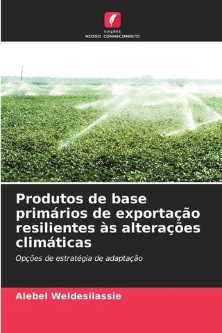 Produtos de base primários de exportação resilientes às alterações climáticas