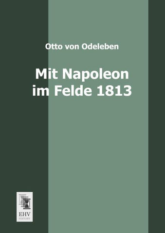 Mit Napoleon im Felde 1813