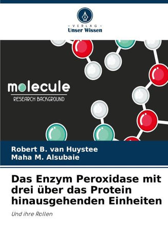 Das Enzym Peroxidase mit drei über das Protein hinausgehenden Einheiten