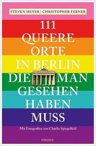 111 queere Orte in Berlin, die man gesehen haben muss