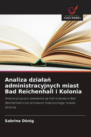 Analiza dzia¿a¿ administracyjnych miast Bad Reichenhall i Kolonia