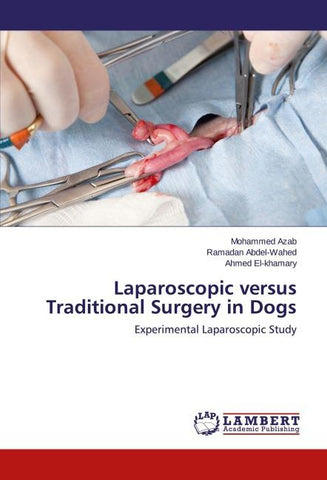 Laparoscopic versus Traditional Surgery in Dogs