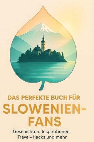 Das perfekte Buch für Slowenien-Fans