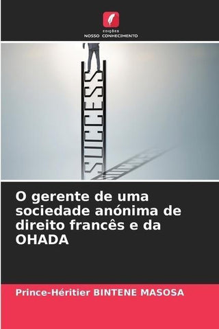 O gerente de uma sociedade anónima de direito francês e da OHADA