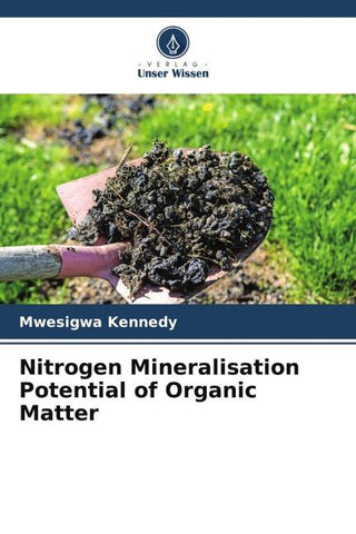 Nitrogen Mineralisation Potential of Organic Matter