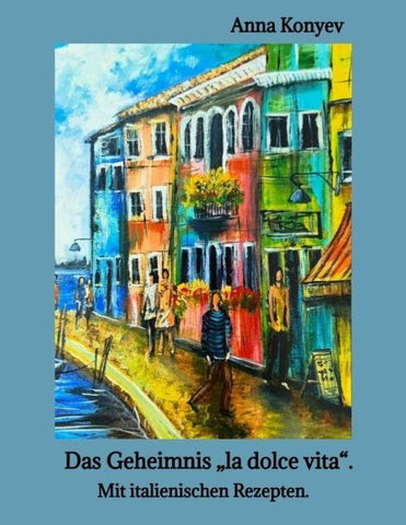 Das Geheimnis "la dolce vita".