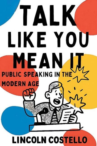 Talk Like You Mean It