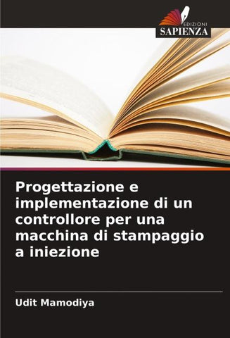 Progettazione e implementazione di un controllore per una macchina di stampaggio a iniezione