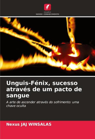 Unguis-Fénix, sucesso através de um pacto de sangue