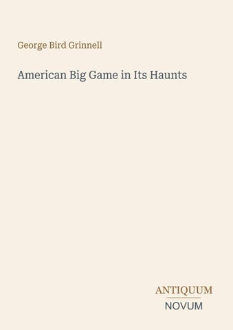 American Big Game in Its Haunts