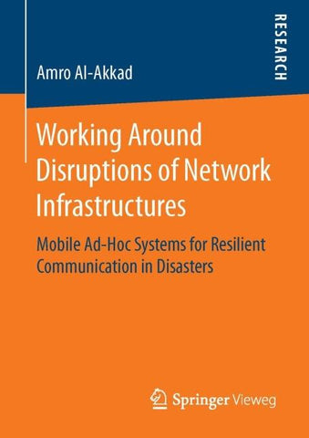 Working Around Disruptions of Network Infrastructures