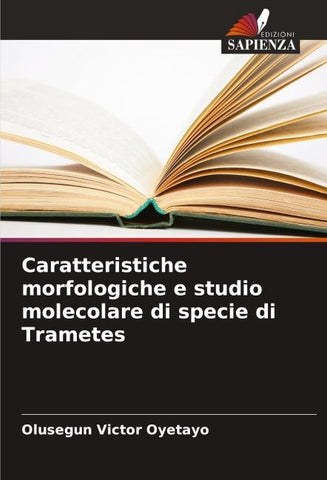 Caratteristiche morfologiche e studio molecolare di specie di Trametes