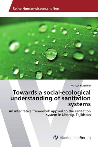 Towards a social-ecological understanding of sanitation systems