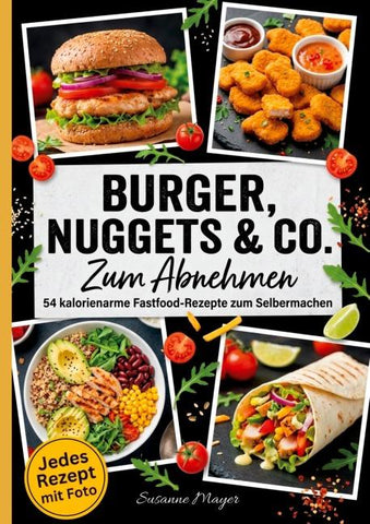 Burger, Nuggets & Co. zum Abnehmen.