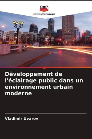 Développement de l'éclairage public dans un environnement urbain moderne