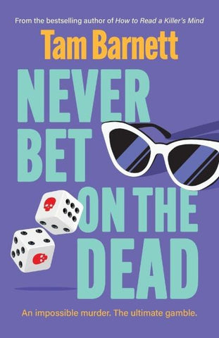 Never Bet on the Dead