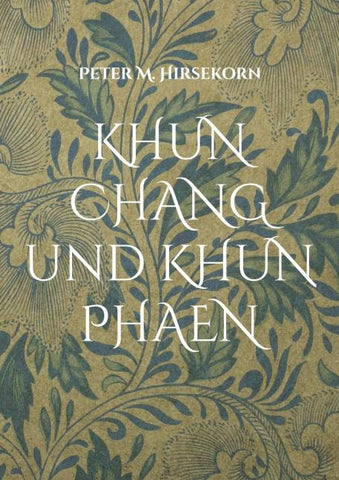 KHUN CHANG und KHUN PHAEN
