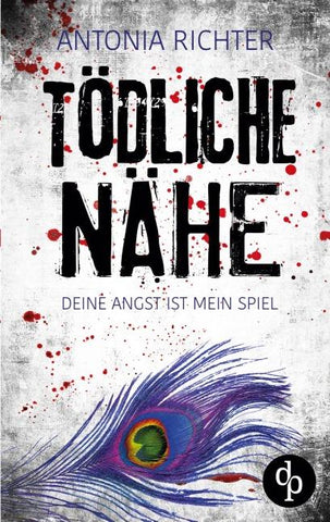 Tödliche Nähe | Ein atmosphärischer Spannungsroman mit beklemmend-eindringlicher Stimmung